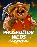 Prospector Wilds Hold and Blitz