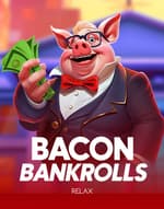 Bacon Bankroll