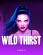 Wild Thirst
