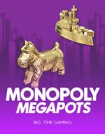 Monopoly Megapots