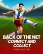 Back Of The Net: Connect and Collect