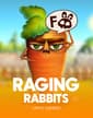 Raging Rabbits