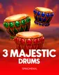 3 Majestic Drums