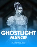 Ghostlight Manor