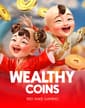 Wealthy Coins