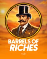 Barrels Of Riches