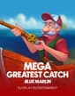 Mega Greatest Catch Blue Marlin