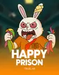 HAPPY PRISON