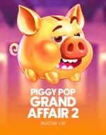 Piggy Pop Grand Affair 2
