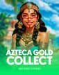 Azteca Gold Collect
