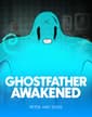 Ghostfather - Awakened