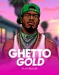Ghetto Gold