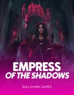 Empress Of The Shadows