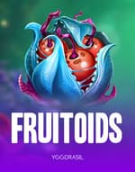 Fruitoids