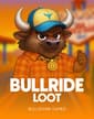 Bullride Loot