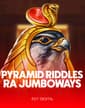 Pyramid Riddles Ra Jumboways