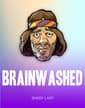 Brainwashed