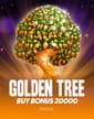 Golden Tree Buy Bonus 20000