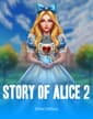 Story Of Alice 2