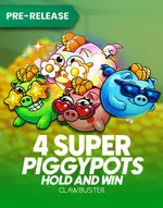 4 SUPER PIGGYPOTS: HOLD&WIN