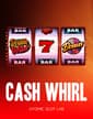 Cash Whirl