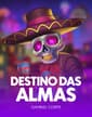 Destino Das Almas