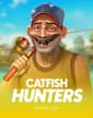 Catfish Hunters