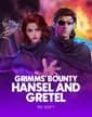Grimms' Bounty: Hansel and Gretel
