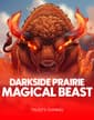 Darkside Prairie: Magical Beast