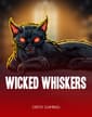 Wicked Whiskers