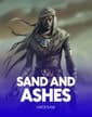 Sand and Ashes
