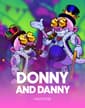 Donny and Danny