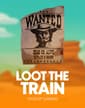 Loot the Train