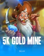 5K Gold Mine