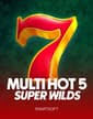 Multi Hot 5 Super Wilds